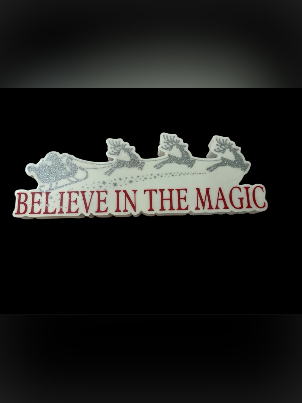 BELIEVE IN THE MAGIC Table Top White Christmas Home Decor